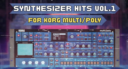 Synthesizer Hits Vol.1 - a Korg Multi/Poly Synthesizer Soundpack, Soundset, Patches, multipoly sounds, multi/poly sounds
