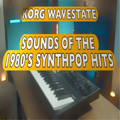 80s Synthpop Hits - a Korg WaveState Synthesizer Soundpack, Soundset, Patches