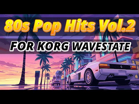 80s Pop Hits Vol.2 - 60+ Sounds for Korg WaveState